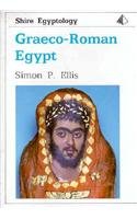 Graeco-Roman Egypt (Shire Egyptology)