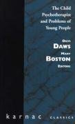 The Child Psychotherapist and Problems of Young People: And Problems of Young People
