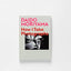 Daido Moriyama: How I Take Photographs
