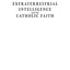 Extraterrestrial Intelligence and the Catholic Faith: Are We Alone in the Universe with God and the Angels?