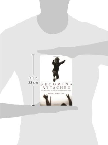 Becoming Attached: First Relationships and How They Shape Us