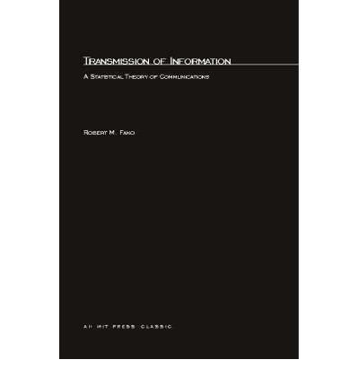 Transmission of Information: A Statistical Theory of Communication (MIT Press Classics)