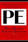 How to Overcome Premature Ejaculation by Singer Kaplan, Hele