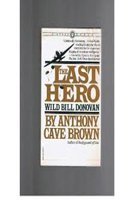 The Last Hero: Wild Bill Donovan.