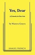 Yes, Dear