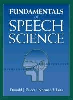 Fundamentals of Speech Science