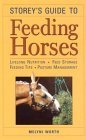 Storey's Guide to Feeding Horses: Lifelong Nutrition, Feed Storage, Feeding Tips, Pasture Management