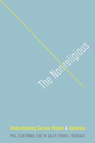 The Nonreligious: Understanding Secular People and Societies
