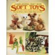 Soft Toys to Stitch and Stuff: More Than 40 Furry Critters to Delight Children and Adults