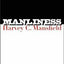 Manliness by Harvey C. Mansfield