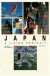 Japan: A Living Portrait