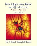 Vector Calculus, Linear Algebra, and Differential Forms: A U