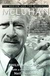 Marshall McLuhan: The Medium and the Messenger