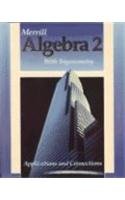 Merrill Algebra 2 With Trigonometry: Applications and Connections