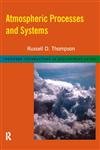 Atmospheric Processes and Systems (Routledge Introductions to Environment: Environmental Science)