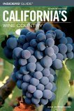 Insiders' Guide To California's Wine Country: Including Napa, Sonoma, Mendocino, and Lake Counties