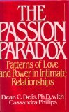 The Passion Paradox: Patterns of Love and Power in Intimate