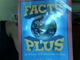 Facts Plus : An Almanac of Essential Information