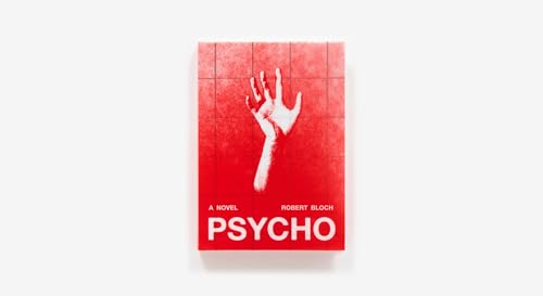 Psycho (Deluxe Edition): A Novel