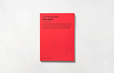 The Typography Idea Book: Inspiration from 50 Masters (Type, Fonts, Graphic Design)