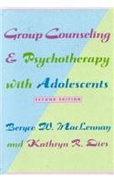Group Counseling and Psychotherapy with Adolescents