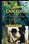 La Doctora: An American Doctor in the Amazon
