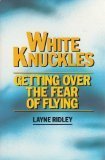White Knuckles: Getting Over the Fear of Flying