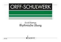 Rhythmische Ubung (Rhythmic Exercises): for Orff Instruments