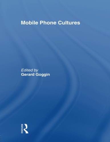 Mobile Phone Cultures