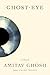 Ghost-Eye: A Novel