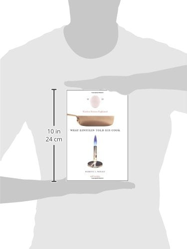 What Einstein Told His Cook: Kitchen Science Explained