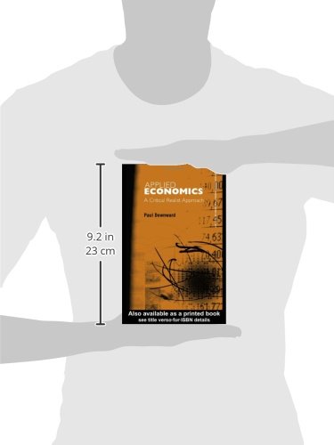 Applied Economics and the Critical Realist Critique (Routledge INEM Advances in Economic Methodology)