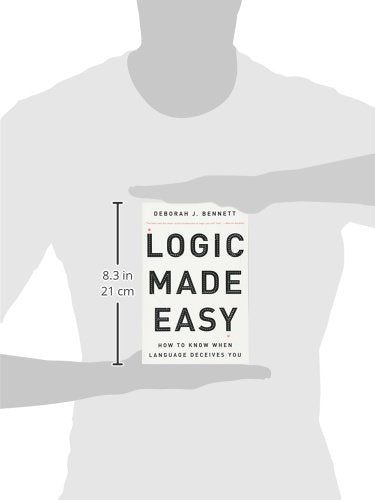 Logic Made Easy: How to Know When Language Deceives You by B