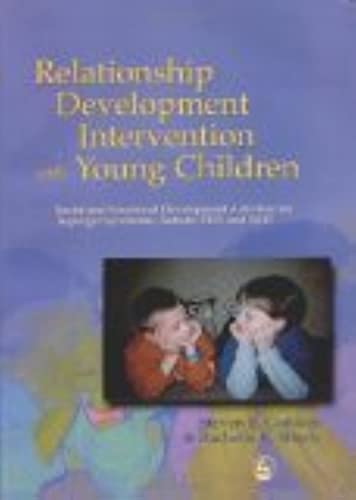 Relationship Development Intervention with Young Children: Social and Emotional Development Activities for Asperger Syndrome, Autism, PDD and NLD