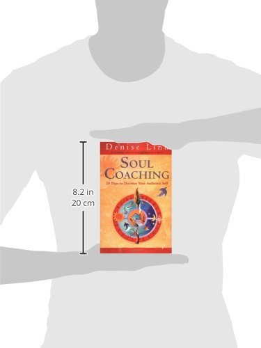 Soul Coaching: 28 Days to Discover Your Authentic Self