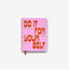Do It For Yourself: A Motivational Journal (Start Before You're Ready Guided Journal)