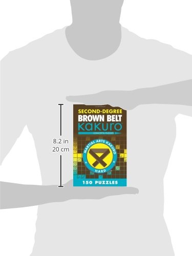 Second-Degree Brown Belt Kakuro (Martial Arts Puzzles Series)