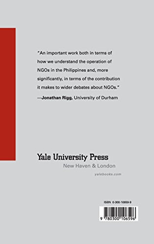Nongovernmental Organizations in Environmental Struggles: Politics and the Making of Moral Capital in the Philippines (Yale Agrarian Studies Series)