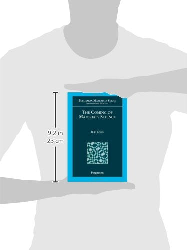 The Coming of Materials Science (Volume 5) (Pergamon Materials Series (Volume 5))