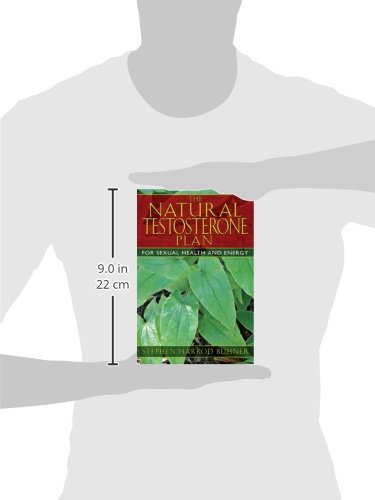 The Natural Testosterone Plan: For Sexual Health and Energy