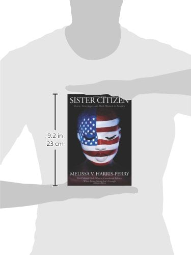 Sister Citizen: Shame, Stereotypes, and Black Women in America