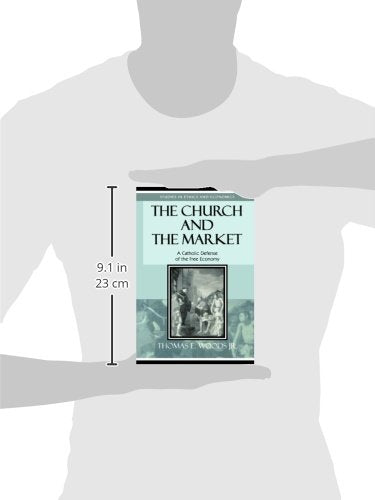 CHURCH & THE MARKET (Studies in Ethics and Economics)