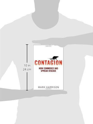 Contagion: How Commerce Has Spread Disease by Harrison, Mark