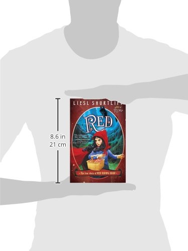 Red: The True Story of Red Riding Hood by Shurtliff, Liesl
