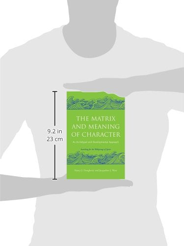 The Matrix and Meaning of Character: An Archetypal and Developmental Approach