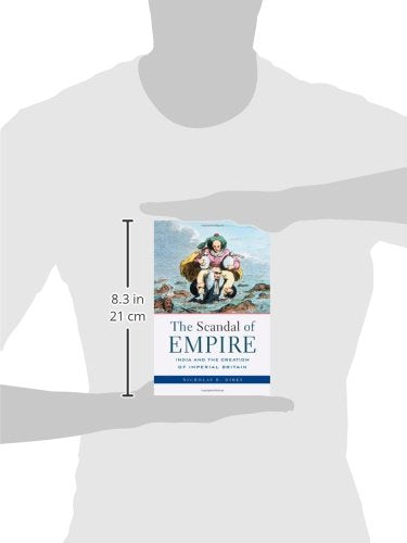 The Scandal of Empire: India and the Creation of Imperial Britain