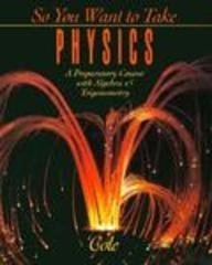 So You Want to Take Physics: A Preparatory Course
