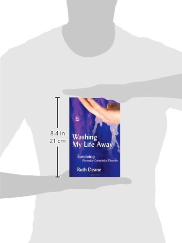 Washing My Life Away: Surviving Obsessive-Compulsive Disorder