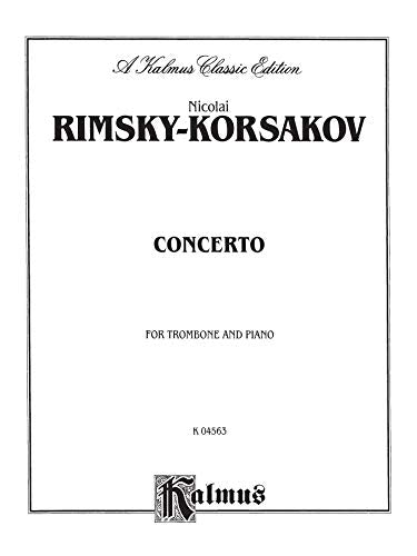 Concerto: For Trombone and Piano: Kalmus Classic Edition (Kalmus Edition)