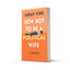 How Not to Be a Political Wife: INSTANT SUNDAY TIMES BESTSELLER